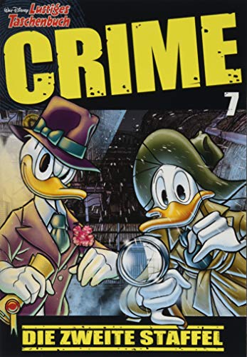 Lustiges Taschenbuch Crime 07: Die zweite Staffel